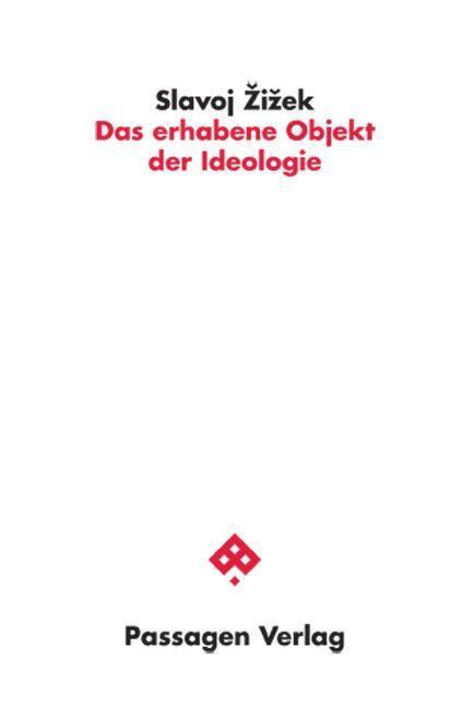 Cover: 9783709205129 | Das erhabene Objekt der Ideologie | Slavoj Zizek | Taschenbuch | 2022