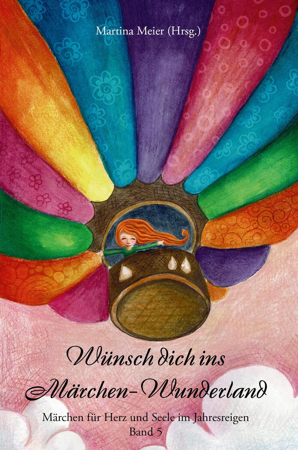 Cover: 9783990511442 | Wünsch dich ins Märchen-Wunderland | Martina Meier | Taschenbuch