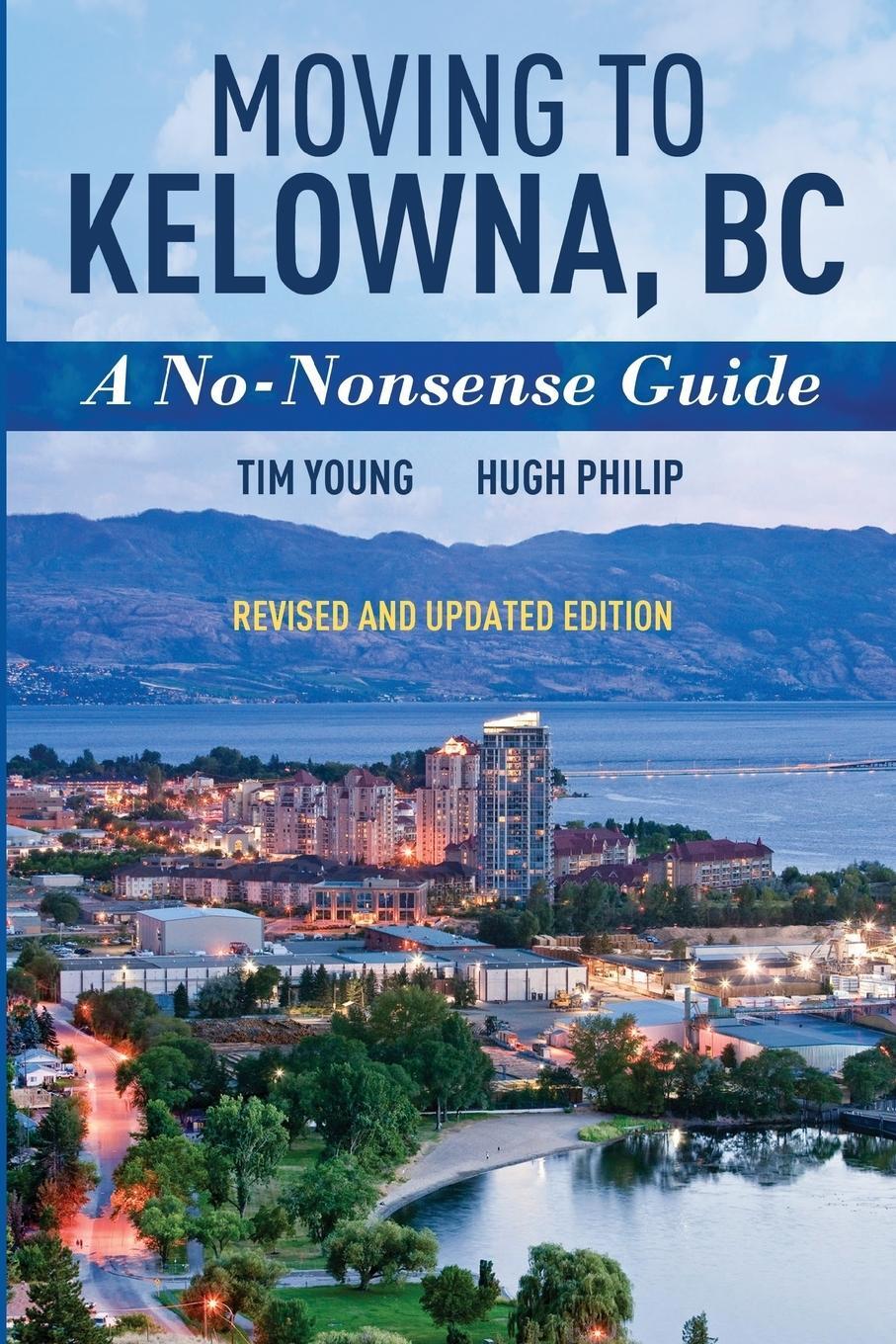 Cover: 9780993982248 | Moving To Kelowna, BC | A No-Nonsense Guide | Tim Young (u. a.) | Buch