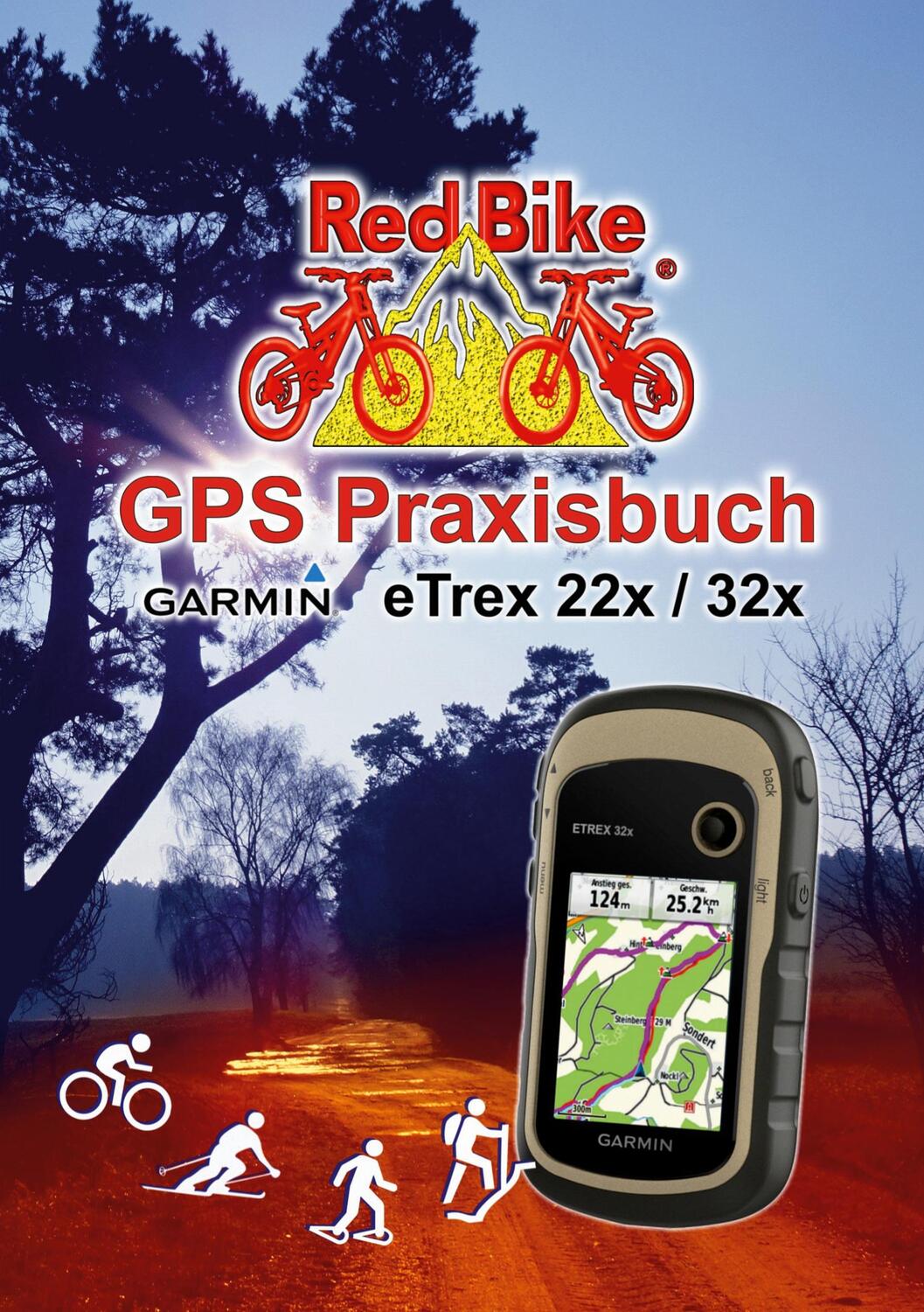 Cover: 9783752602418 | GPS Praxisbuch Garmin eTrex 22x / 32x | Nußdorf Red Bike | Taschenbuch