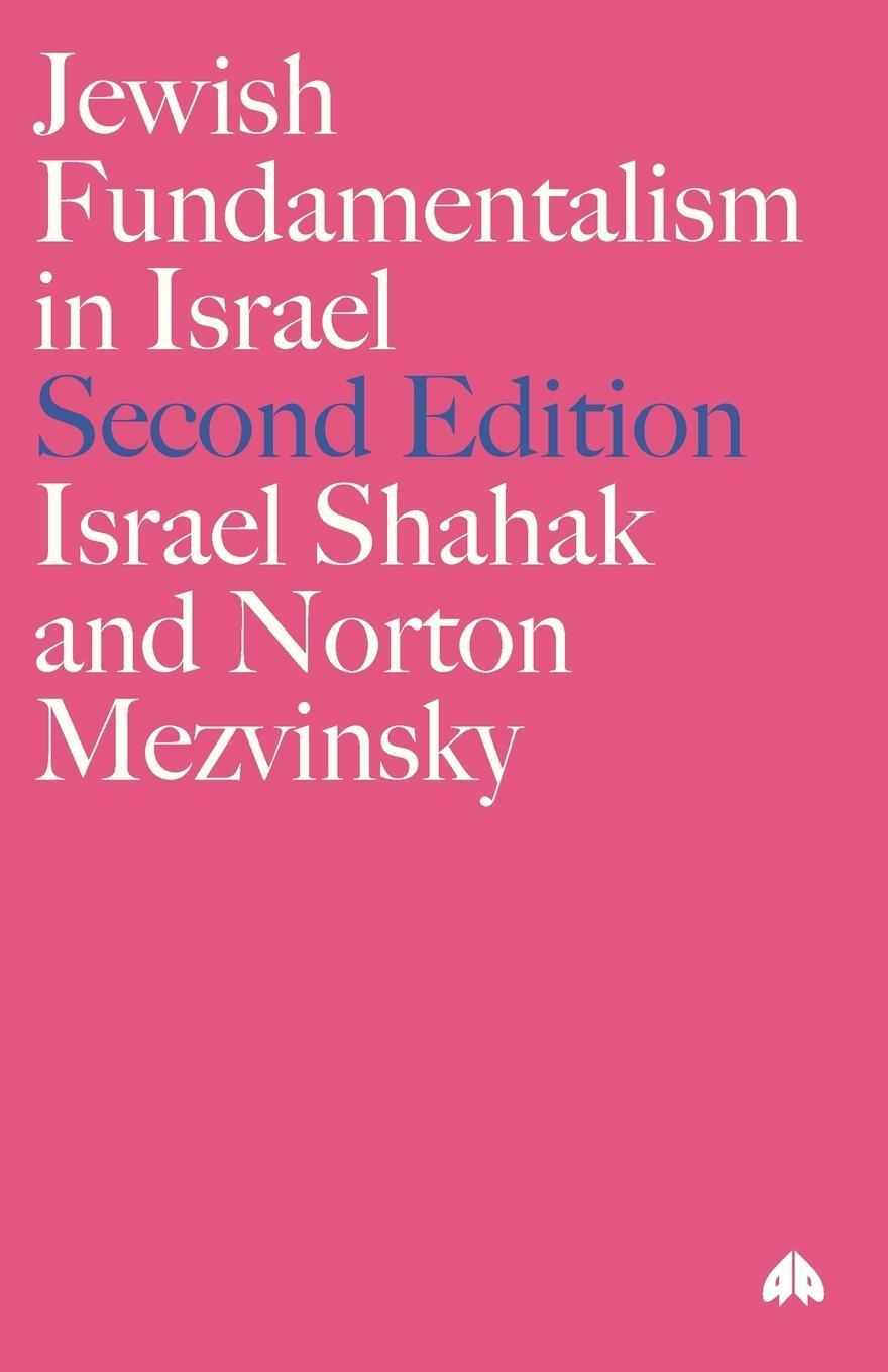 Cover: 9780745320908 | Jewish Fundamentalism in Israel | Israel Shahak (u. a.) | Taschenbuch