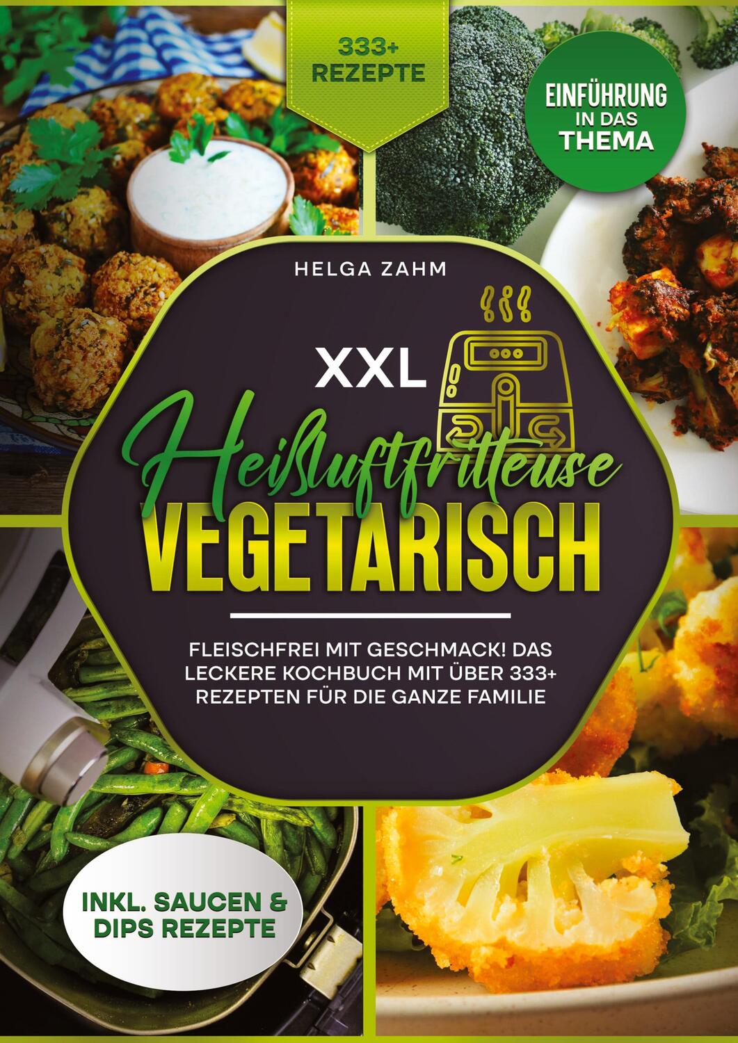 Cover: 9783384212726 | XXL Heißluftfritteuse Kochbuch Vegetarisch | Helga Frei | Taschenbuch