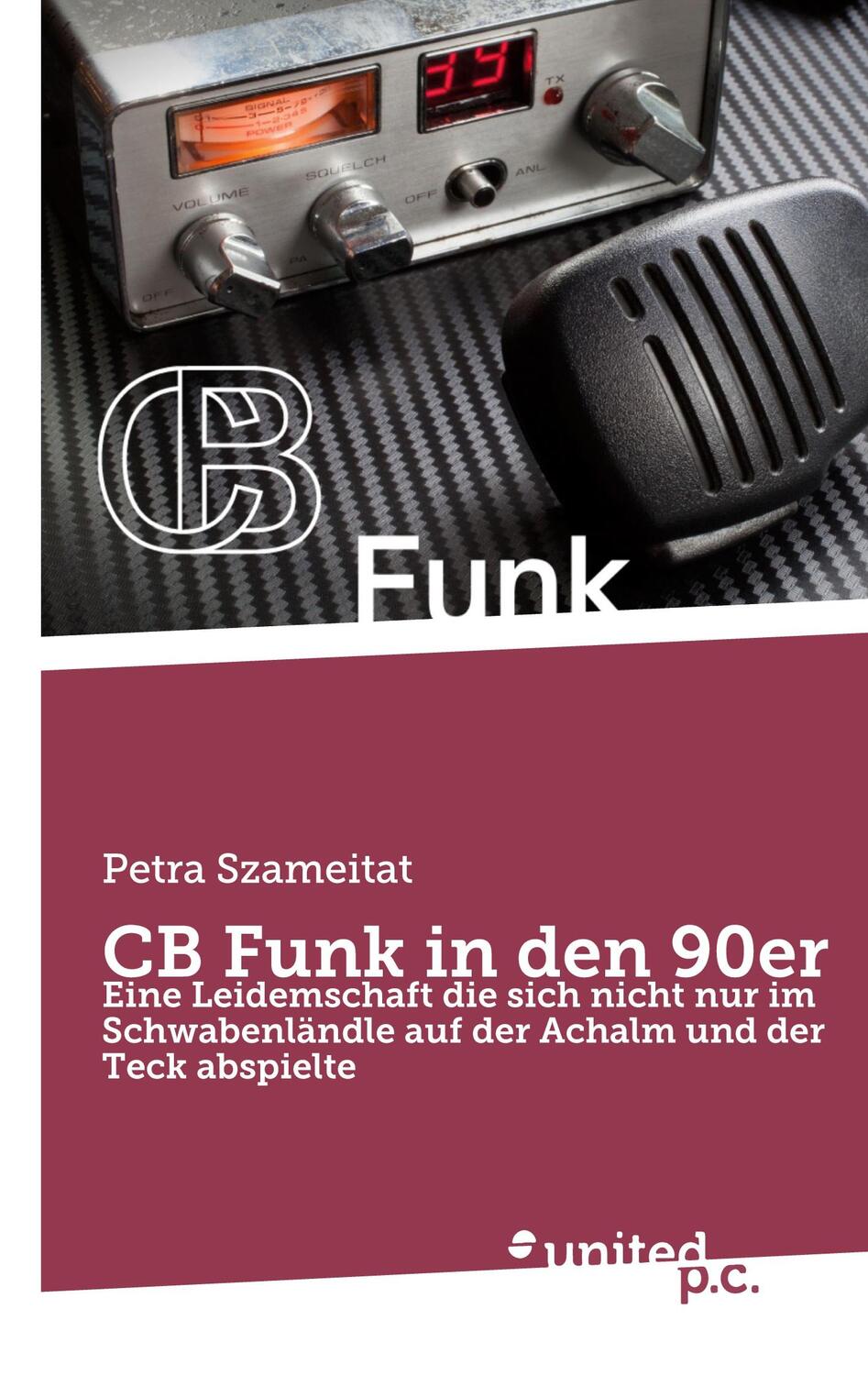 Cover: 9783710354359 | CB Funk in den 90er | Petra Szameitat | Taschenbuch | Paperback | 2022