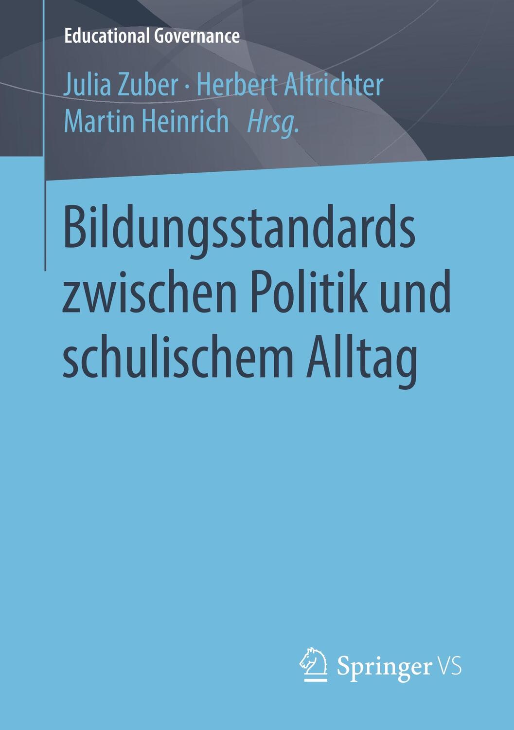 Cover: 9783658222406 | Bildungsstandards zwischen Politik und schulischem Alltag | Buch