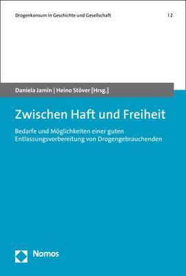 Cover: 9783848780747 | Zwischen Haft und Freiheit | Daniela Jamin (u. a.) | Taschenbuch