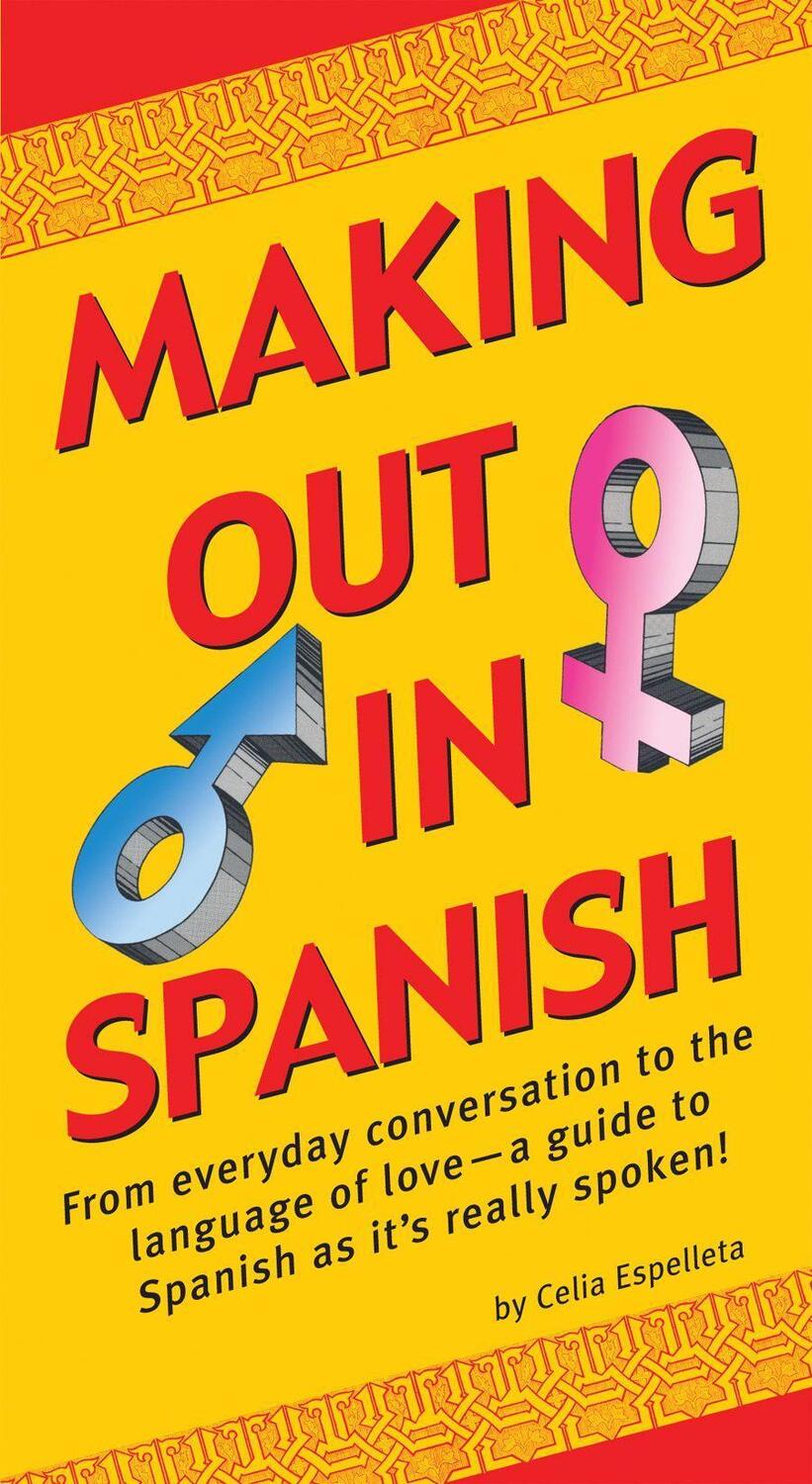 Cover: 9780804851770 | Making Out In Spanish | Celia Espelleta | Taschenbuch | Englisch