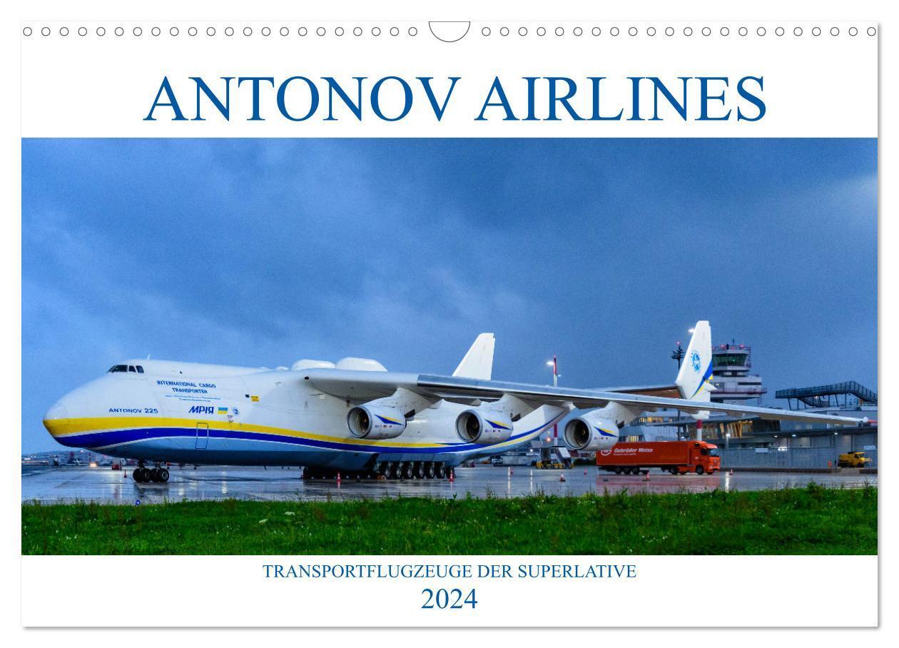 Cover: 9783675772960 | Antonov Airlines, Transportflugzeuge der Superlative (Wandkalender...
