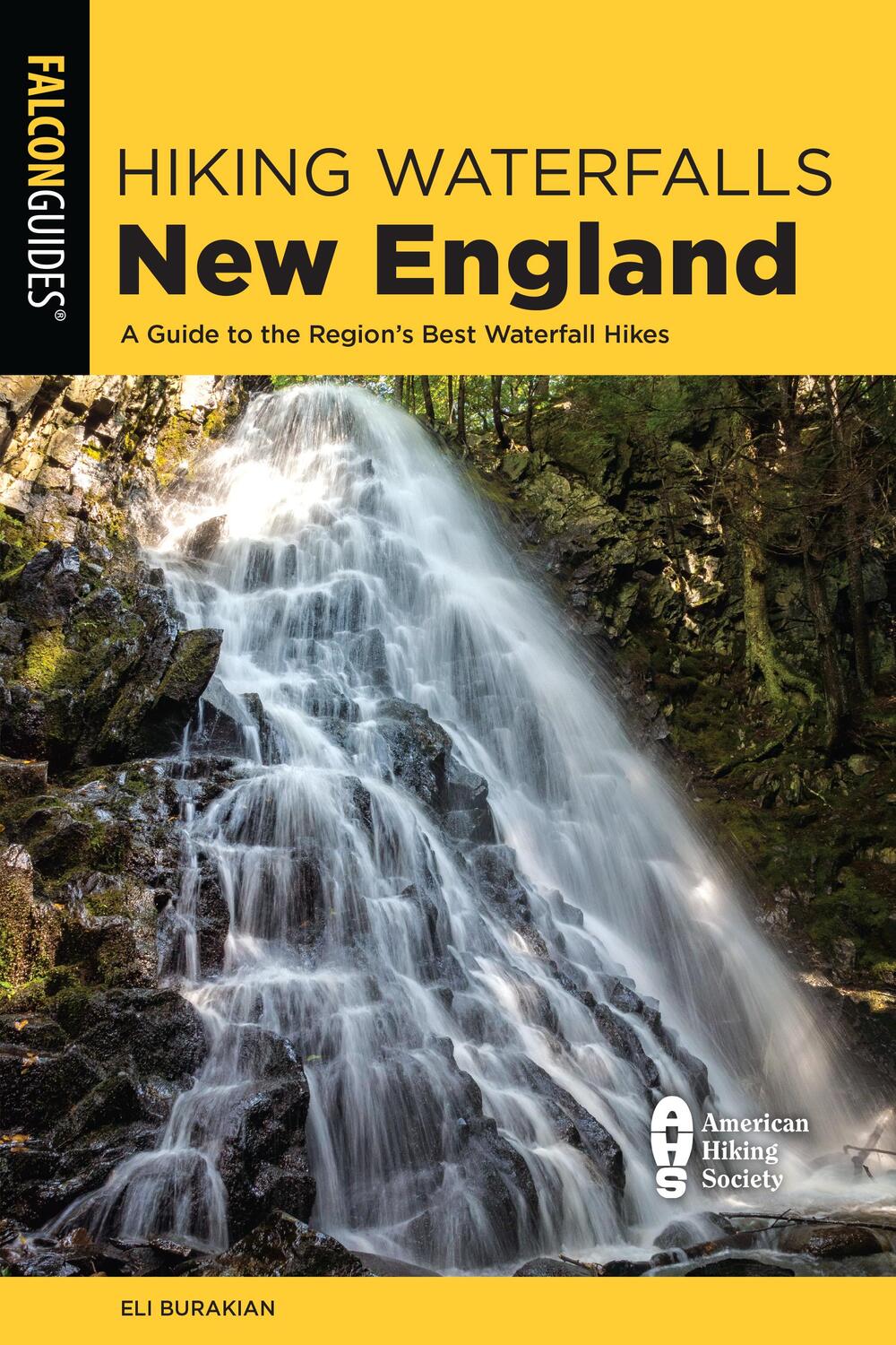 Cover: 9781493063604 | Hiking Waterfalls New England | Eli Burakian | Taschenbuch | Englisch
