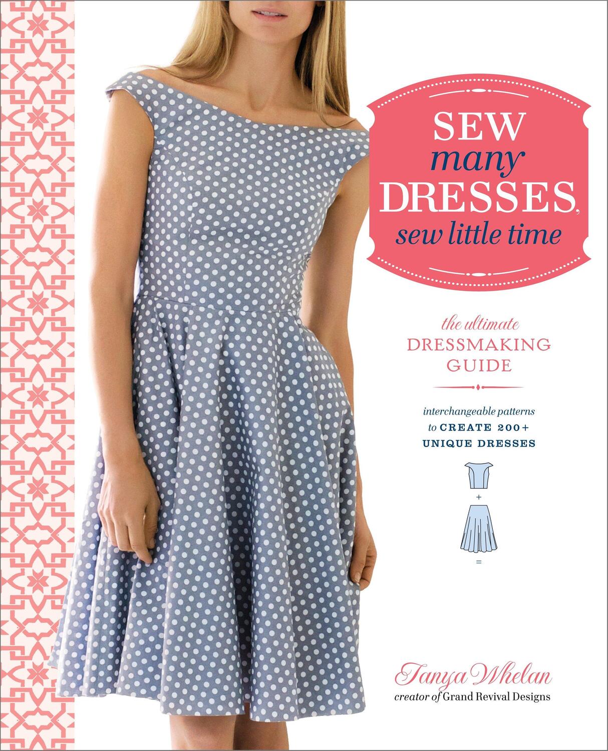 Cover: 9780770434946 | Sew Many Dresses, Sew Little Time - The Ultimate D ressmaking Guide