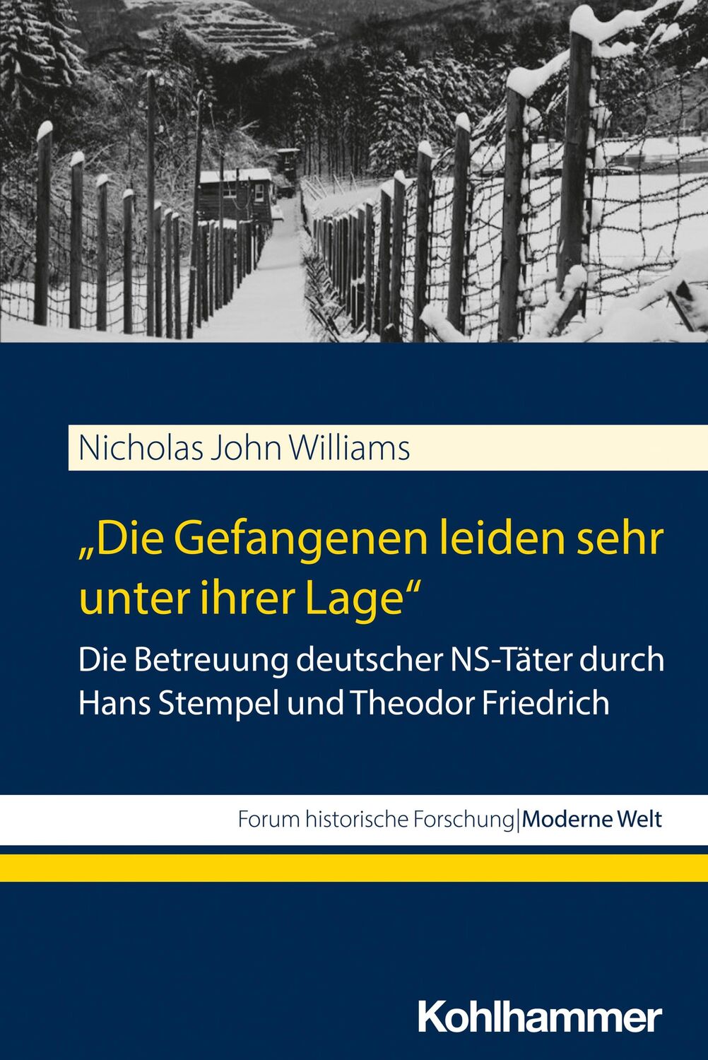 Cover: 9783170424708 | "Die Gefangenen leiden sehr unter ihrer Lage" | Nicholas John Williams