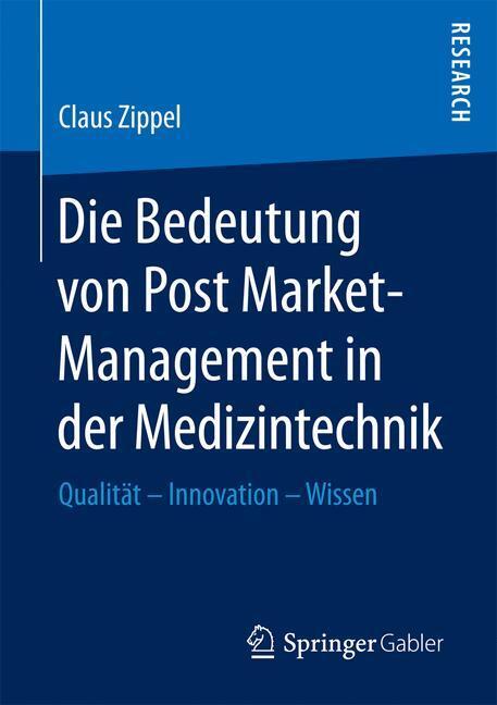 Cover: 9783658155865 | Die Bedeutung von Post Market-Management in der Medizintechnik | Buch