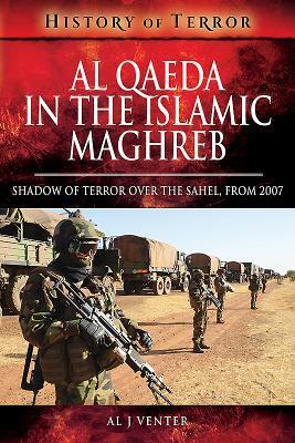 Cover: 9781526728739 | Al Qaeda in the Islamic Maghreb | Al J. Venter | Taschenbuch | 2018