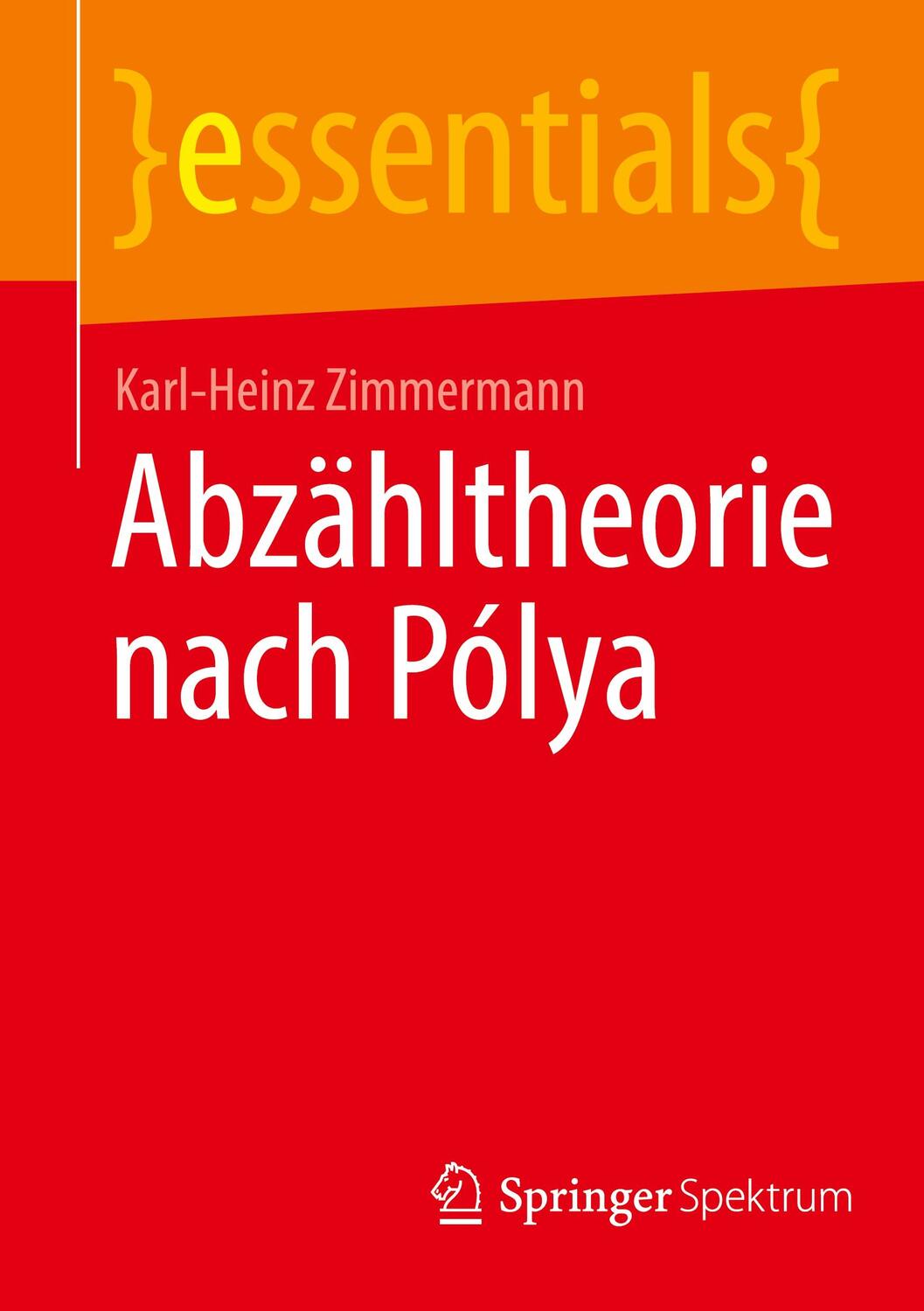 Cover: 9783658364977 | Abzähltheorie nach Pólya | Karl-Heinz Zimmermann | Taschenbuch | 2022