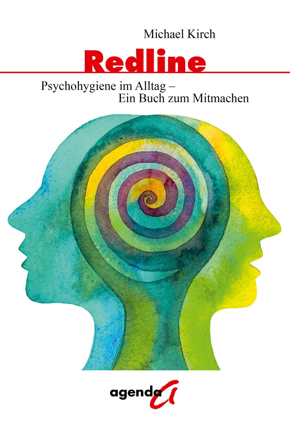 Cover: 9783896887788 | Redline | Psychohygiene im Alltag - Ein Buch zum Mitmachen | Kirch