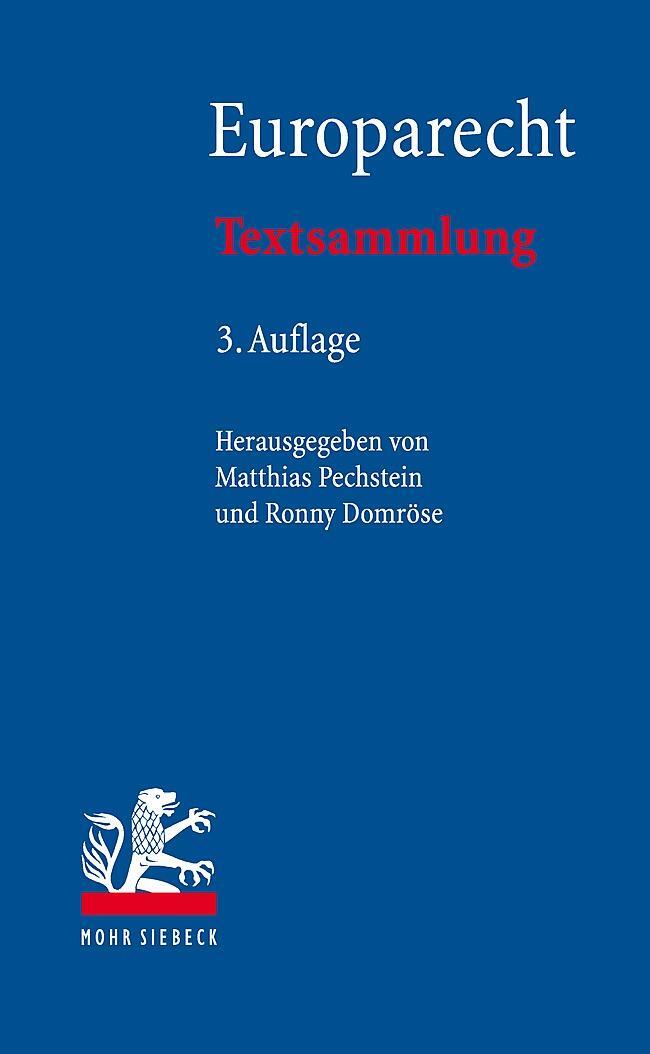 Cover: 9783161561344 | Europarecht | Textsammlung | Matthias Pechstein (u. a.) | Taschenbuch