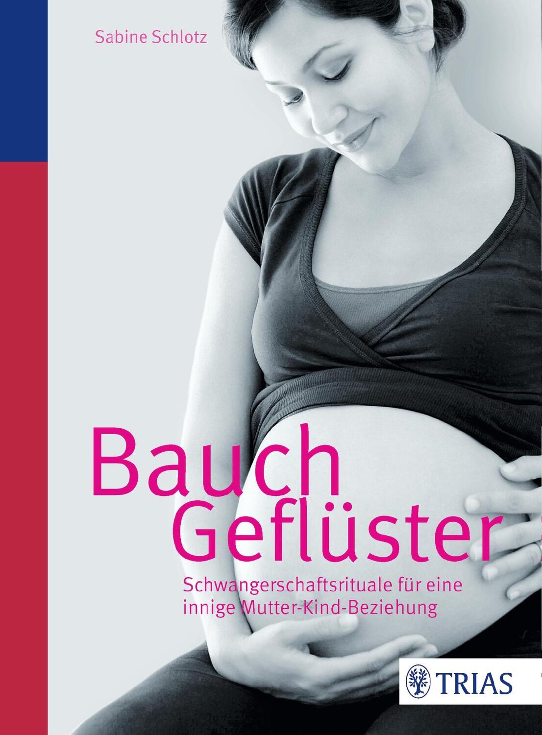 Cover: 9783830481638 | Bauchgeflüster | Sabine Schlotz | Taschenbuch | Deutsch | 2015 | TRIAS