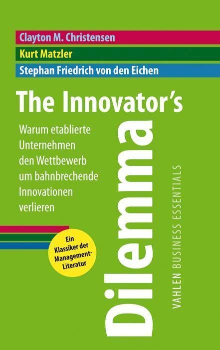 Cover: 9783800637911 | Innovators Dilemma | Clayton M. Christensen (u. a.) | Buch | XVI