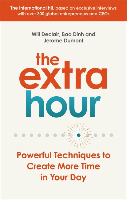 Cover: 9780753557907 | The Extra Hour: Powerful Techniques to Create More Time in Your Day