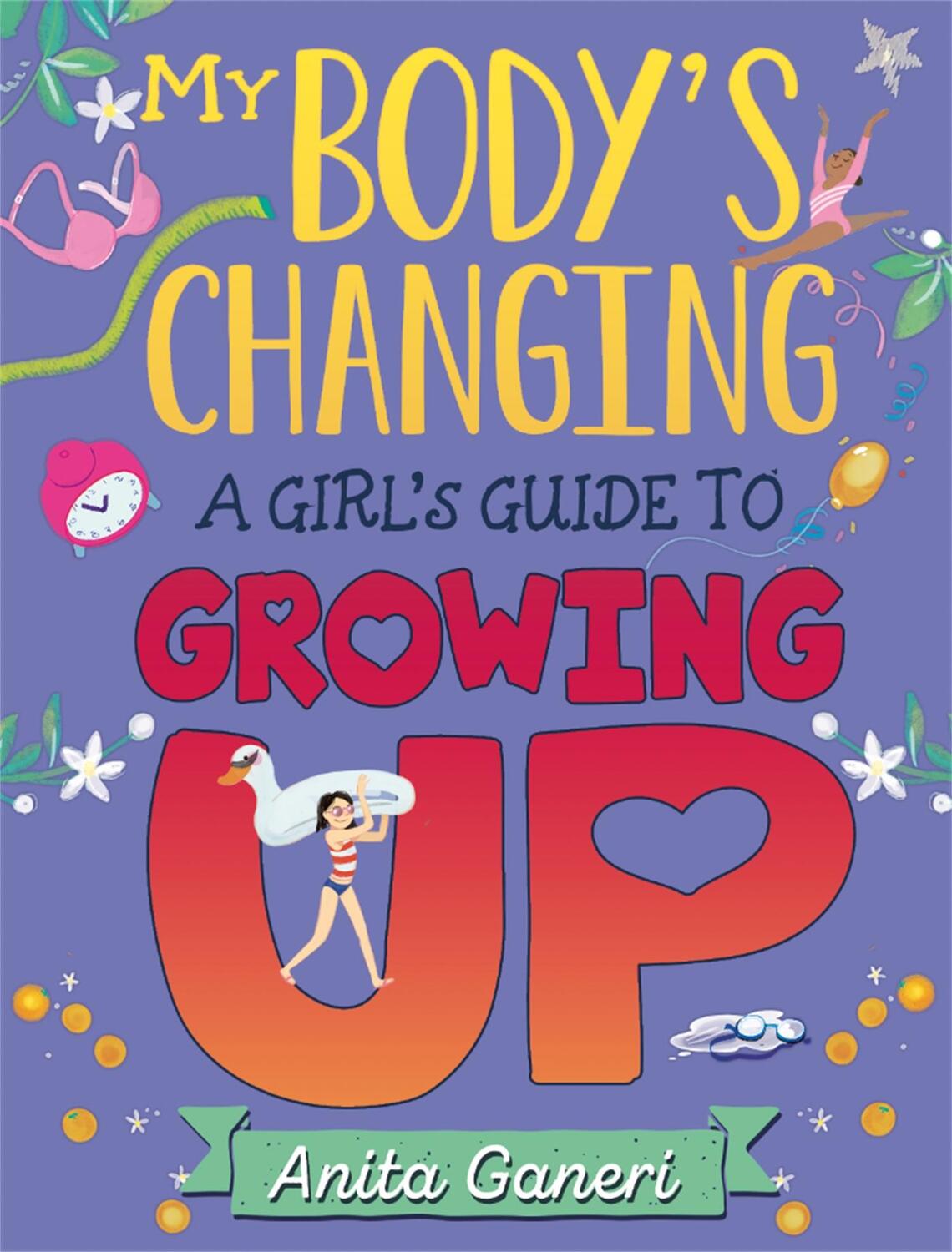 Cover: 9781445163949 | My Body's Changing: A Girl's Guide to Growing Up | Anita Ganeri | Buch