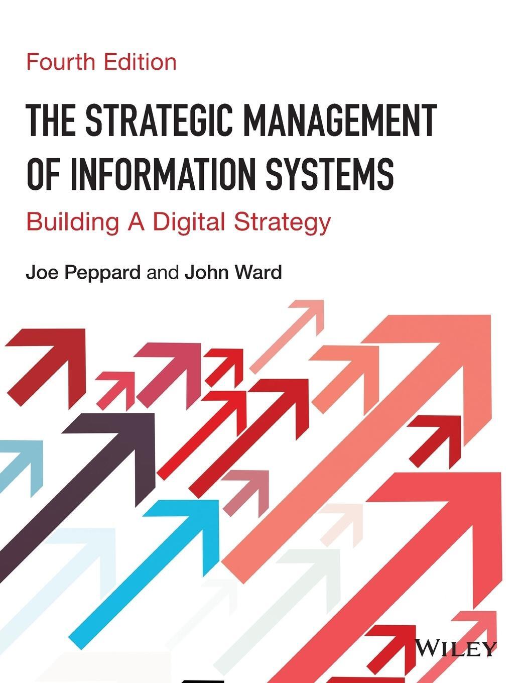 Cover: 9780470034675 | The Strategic Management of Information Systems | Joe Peppard (u. a.)