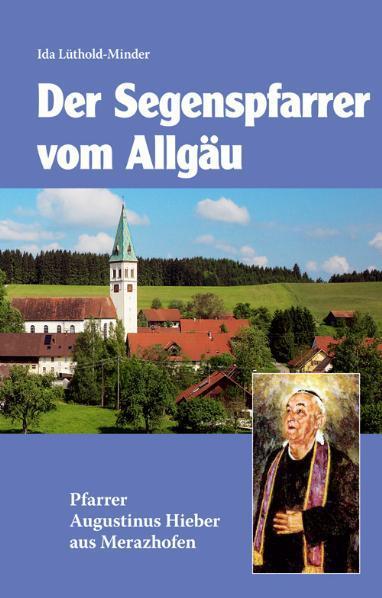 Cover: 9783874490498 | Segenspfarrer vom Allgäu | Ida Lüthold-Minder | Taschenbuch | Deutsch