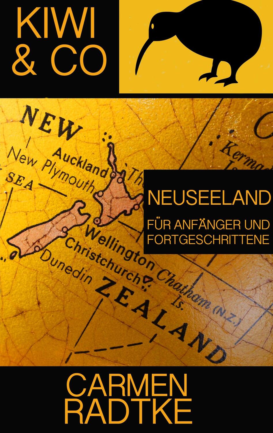 Cover: 9783740750237 | Kiwi & Co. | Neuseeland für Anfänger und Fortgeschrittene | Radtke
