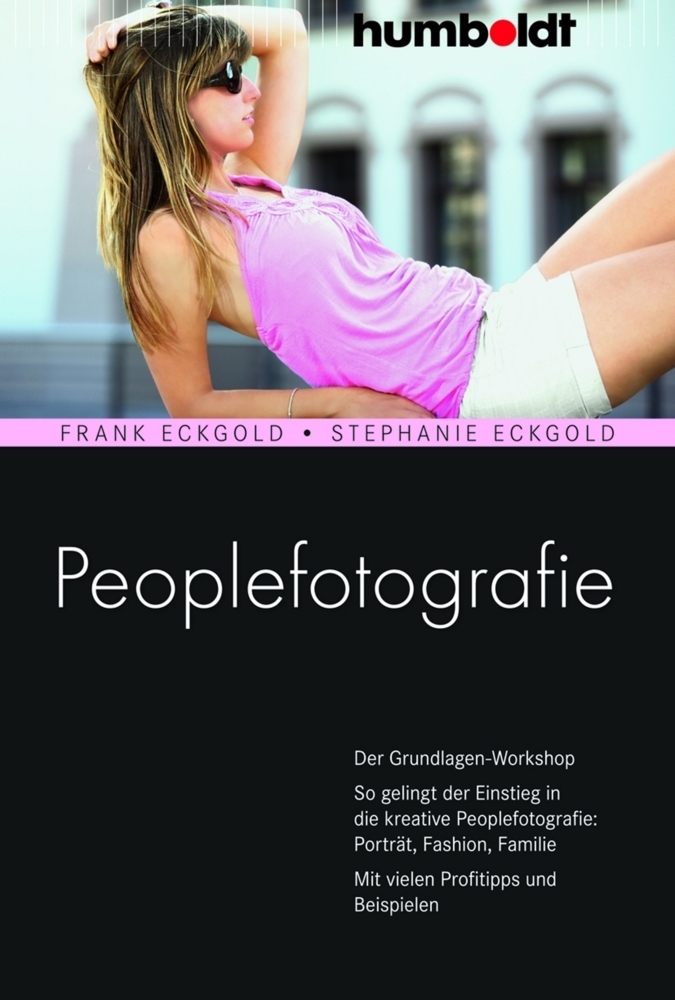 Cover: 9783869102023 | Peoplefotografie | Frank Eckgold (u. a.) | Taschenbuch | 2013