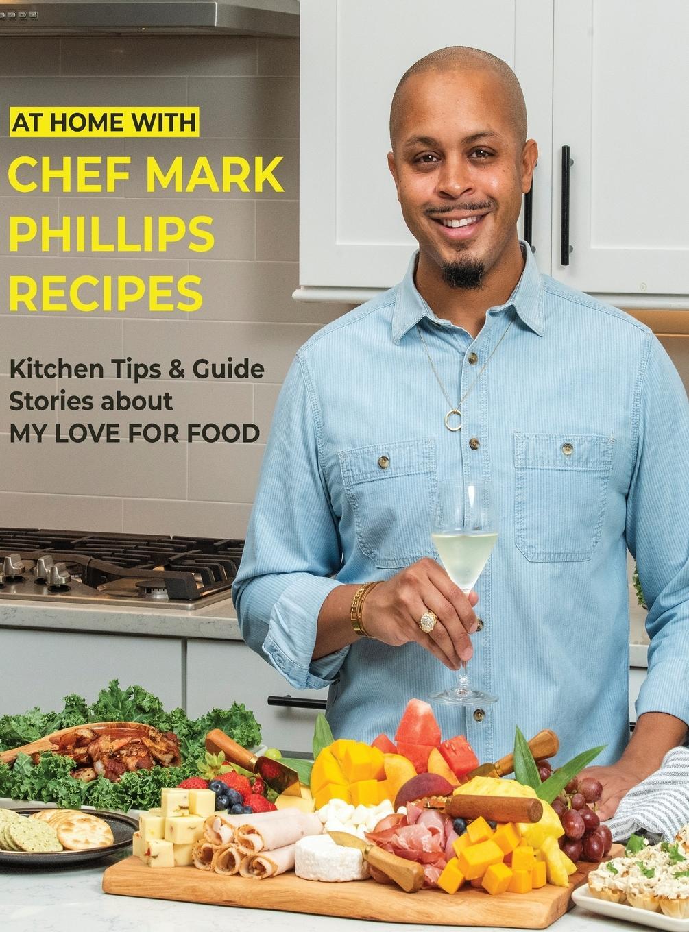Cover: 9798218079208 | At Home with Chef Mark Phillips | Mark Phillips | Buch | Englisch