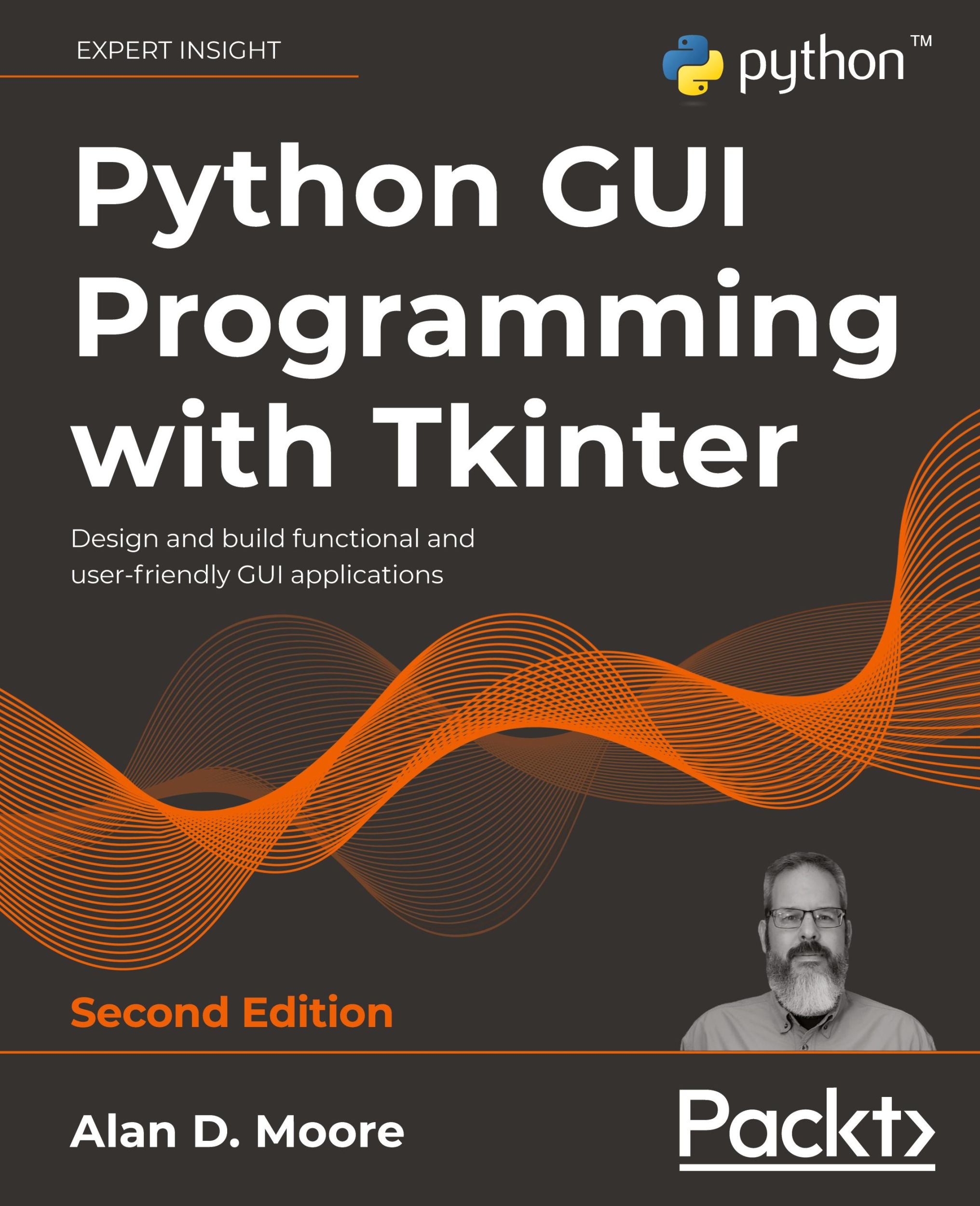 Cover: 9781801815925 | Python GUI Programming with Tkinter - Second Edition | Alan D. Moore