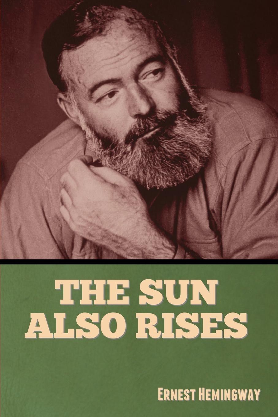 Cover: 9781636379975 | The Sun Also Rises | Ernest Hemingway | Taschenbuch | Paperback | 2022