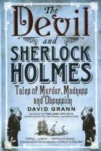 Cover: 9781849830669 | The Devil and Sherlock Holmes | Tales of Murder, Madness and Obsession