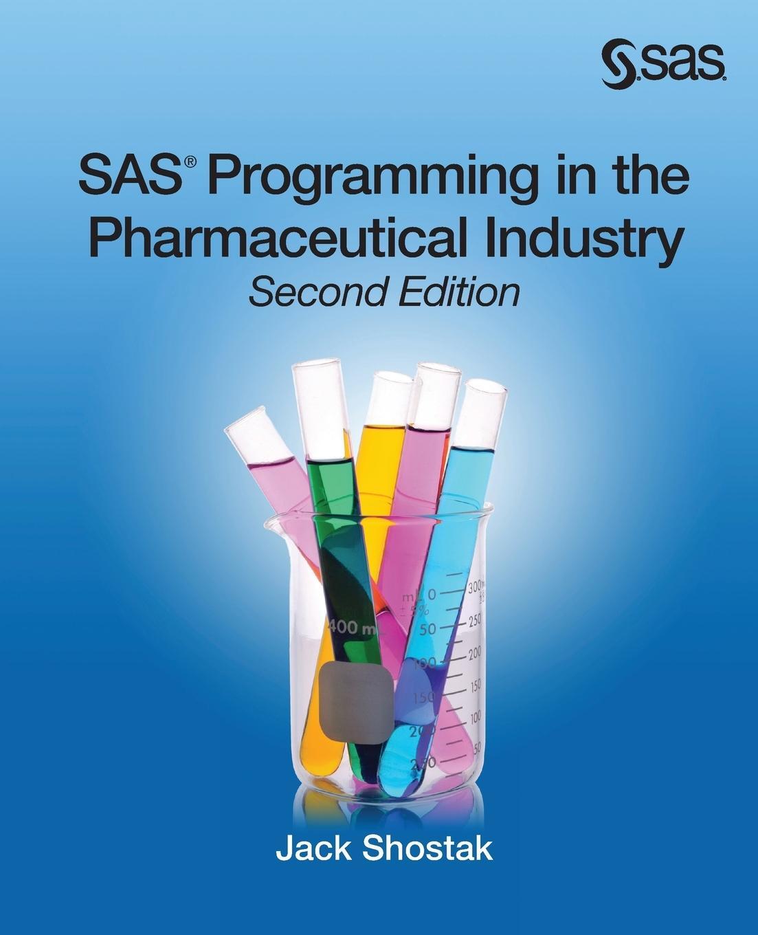 Cover: 9781612906041 | SAS Programming in the Pharmaceutical Industry, Second Edition | Buch