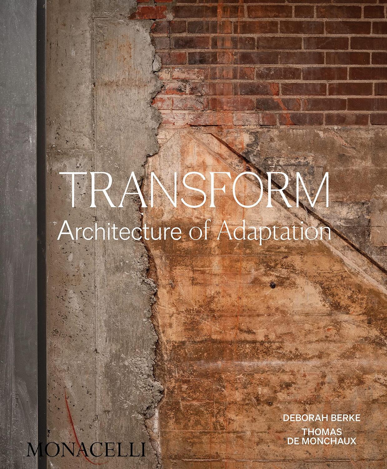 Cover: 9781580936088 | Transform | Architecture of Adaptation | Deborah Berke (u. a.) | Buch