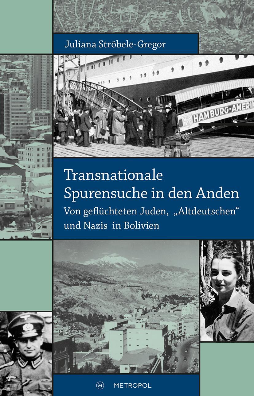 Cover: 9783863313951 | Transnationale Spurensuche in den Anden | Juliana Ströbele-Gregor