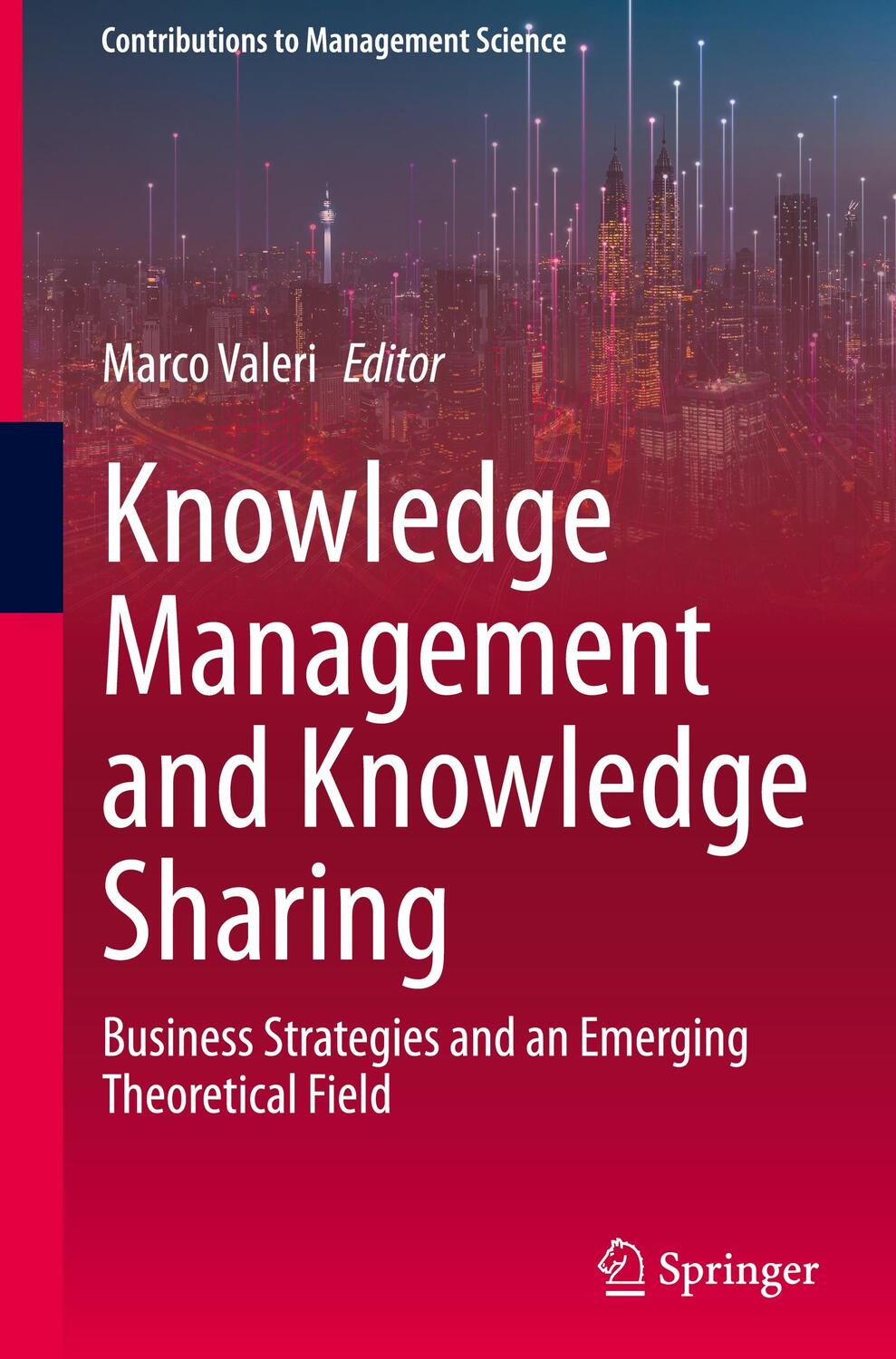 Cover: 9783031378676 | Knowledge Management and Knowledge Sharing | Marco Valeri | Buch | xiv