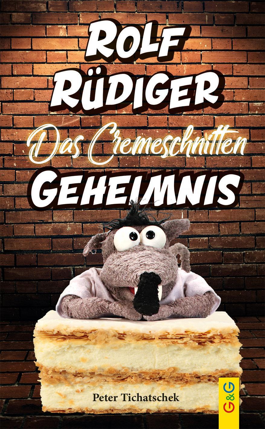 Cover: 9783707424911 | Rolf Rüdiger - Das Cremeschnitten-Geheimnis | Peter Tichatschek | Buch