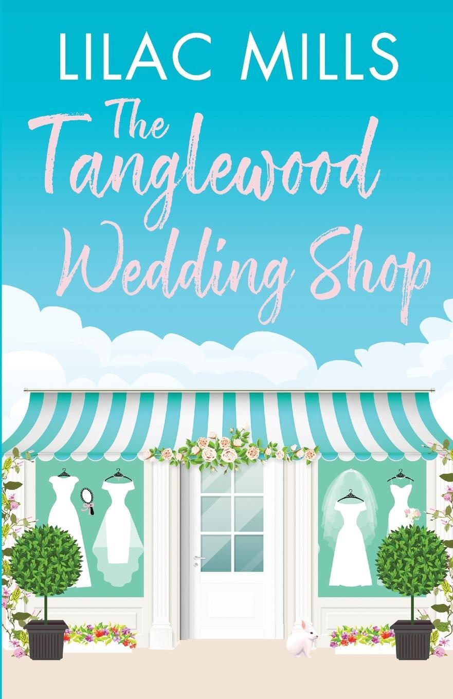 Cover: 9781788639880 | The Tanglewood Wedding Shop | Lilac Mills | Taschenbuch | Englisch