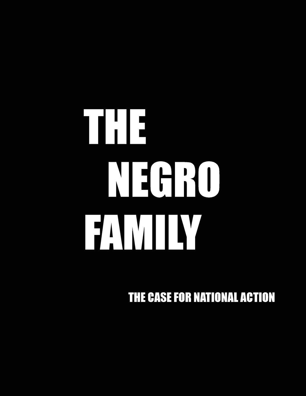 Cover: 9781998295173 | The Negro Family - The Case for National Action | Labor | Taschenbuch
