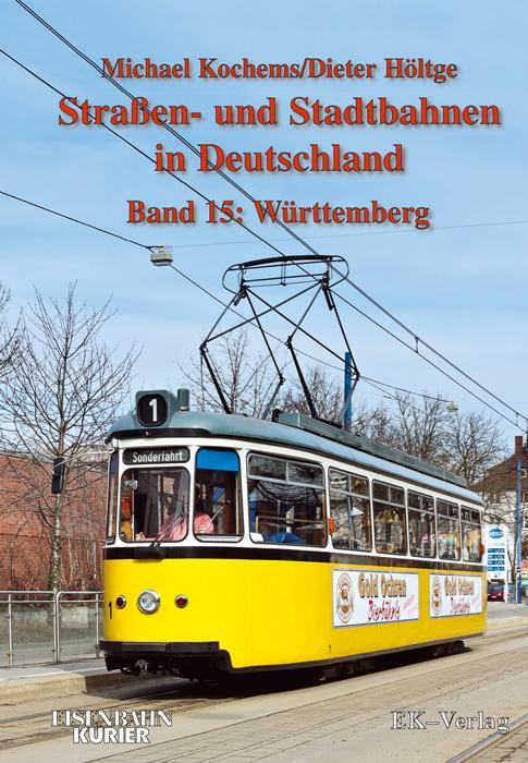 Cover: 9783882553963 | Strassen- und Stadtbahnen in Deutschland / Württemberg | Buch | 2014