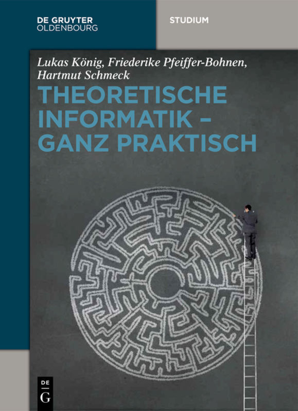 Cover: 9783110412079 | Theoretische Informatik - ganz praktisch | Ganz praktisch | Buch | XV