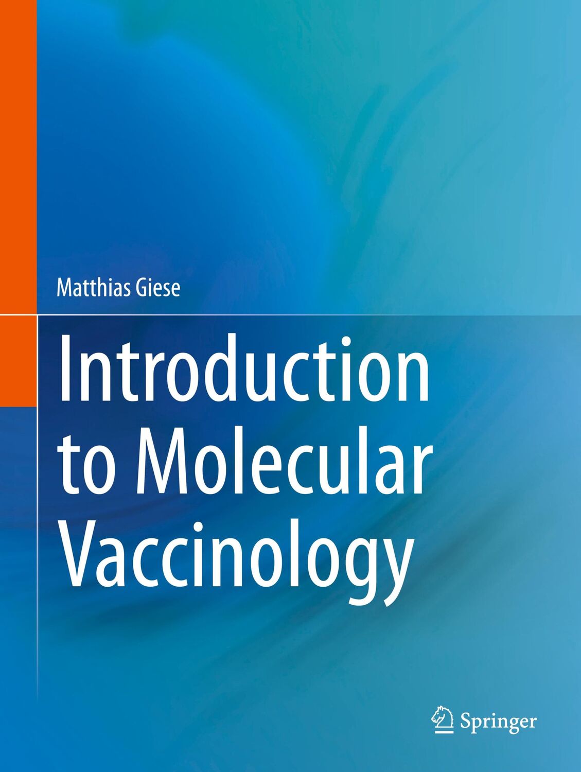 Cover: 9783319258300 | Introduction to Molecular Vaccinology | Matthias Giese | Taschenbuch