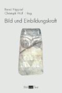 Cover: 9783770543632 | Bild und Einbildungskraft | Bild und Text | Wulf | Taschenbuch | 2006