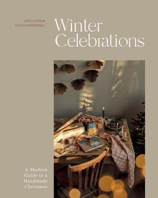 Cover: 9781837830664 | Winter Celebrations | A Modern Guide to a Handmade Christmas | Buch