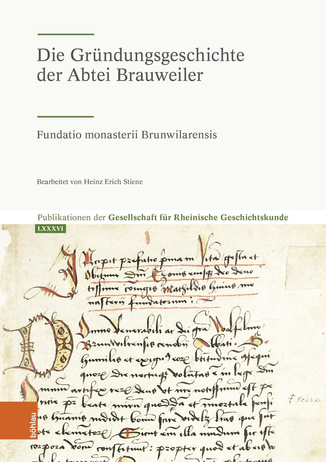 Cover: 9783412529963 | Die Gründungsgeschichte der Abtei Brauweiler | Geschichtskunde | Buch