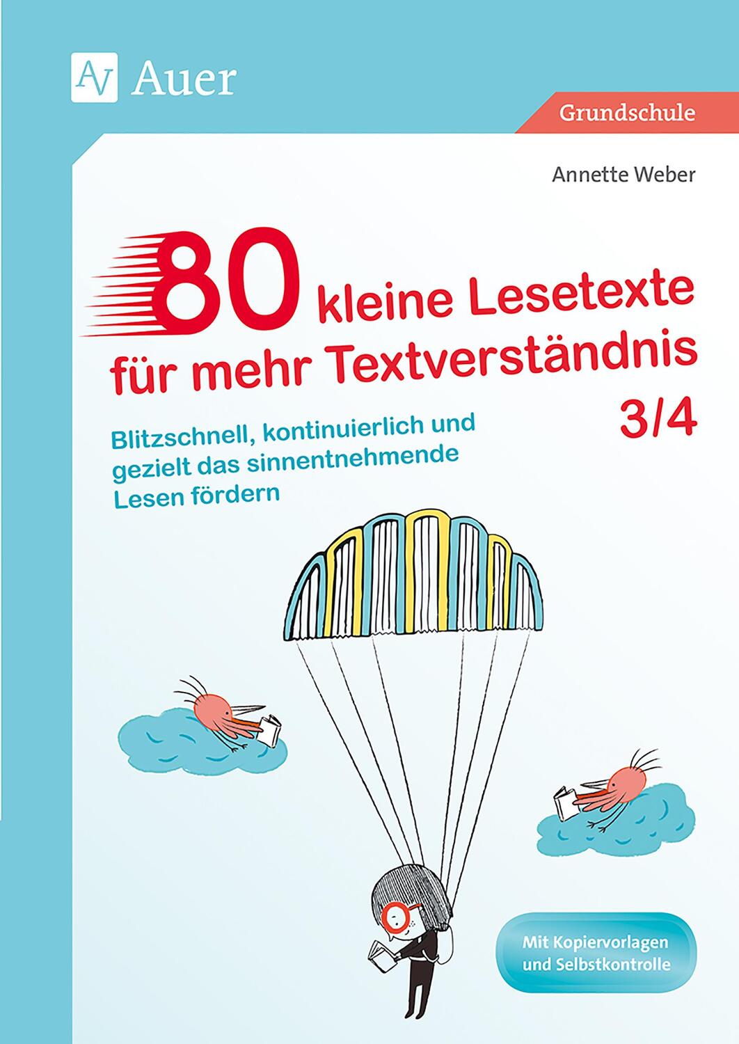 Cover: 9783403082767 | 80 kleine Lesetexte für mehr Textverständnis 3/4 | Annette Weber