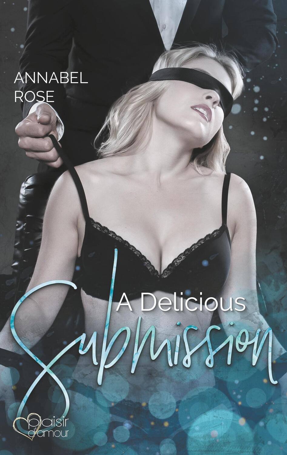 Cover: 9783864954139 | A Delicious Submission | Annabel Rose | Taschenbuch | Paperback | 2019