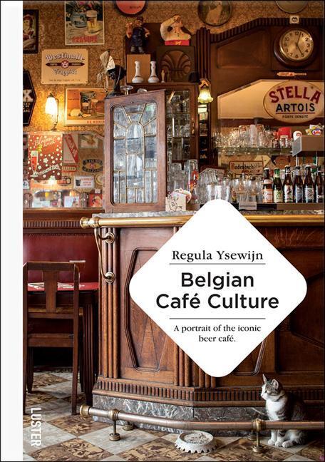 Cover: 9789460582950 | Belgian Cafe Culture | Regula Ysewijn | Buch | Englisch | 2021