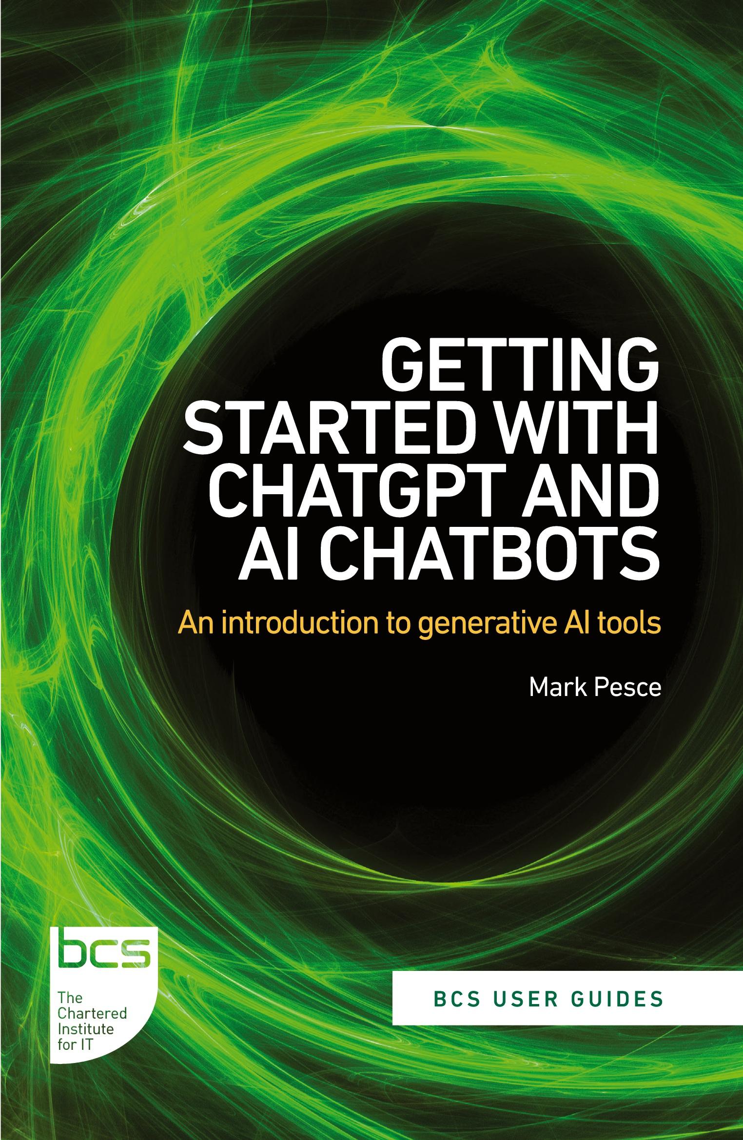 Cover: 9781780176413 | Getting Started with ChatGPT and AI Chatbots | Mark Pesce | Buch