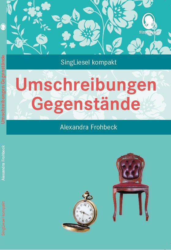 Cover: 9783944360454 | Umschreibungen Gegenstände | Alexandra Frohbeck | Taschenbuch | 80 S.