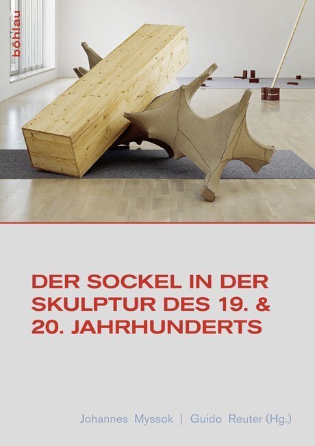 Cover: 9783412210892 | Der Sockel in der Skulptur des 19. und 20. Jahrhunderts | Buch | 2013